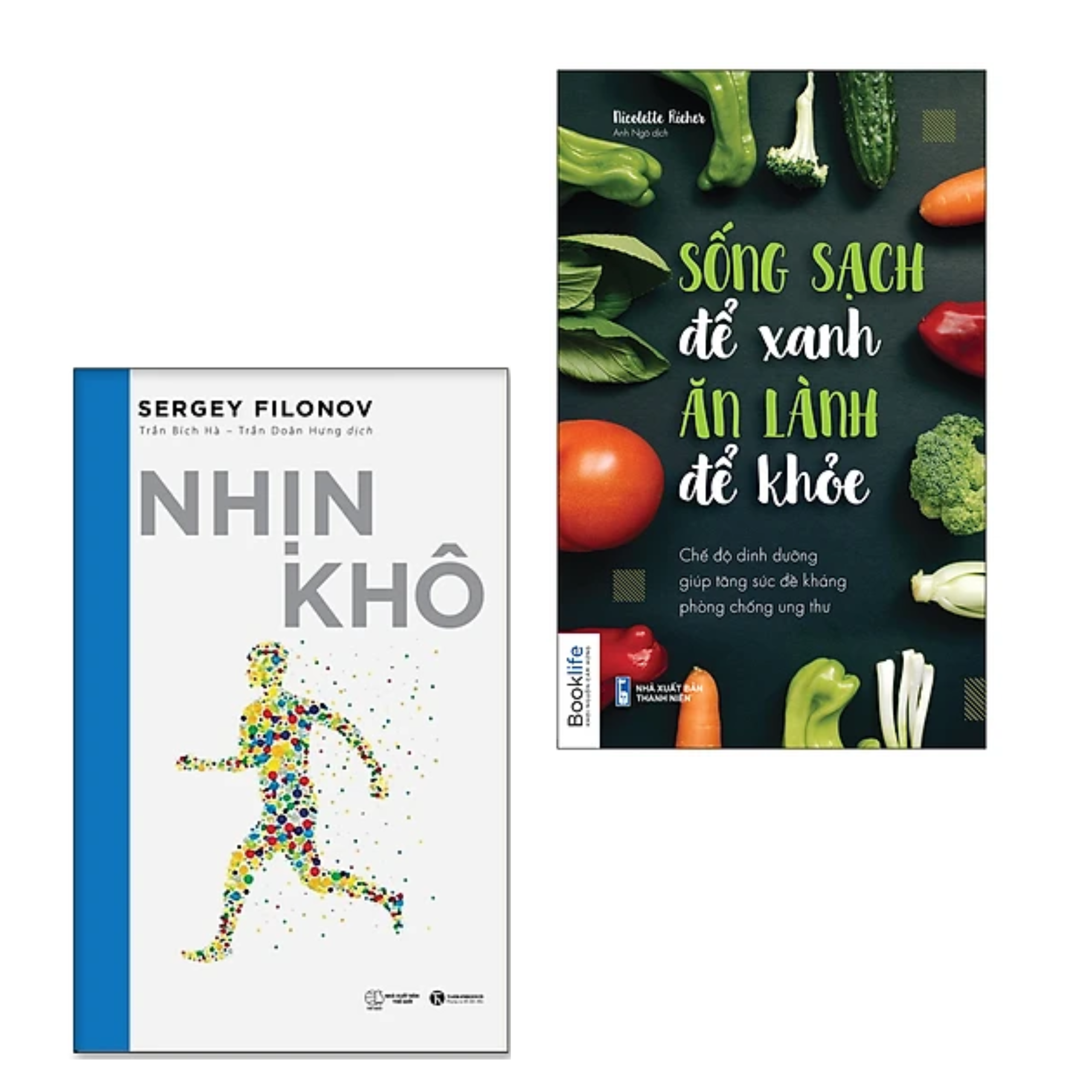 Combo 2Q Sách Y Học / Chăm Sóc Sức Khỏe : Nhịn Khô  + Sống Sạch Để Xanh Ăn Lành Để Khỏe - Chế Độ Dinh Dưỡng Giúp Tăng Sức Đề Kháng Phòng Chống Ung Thư