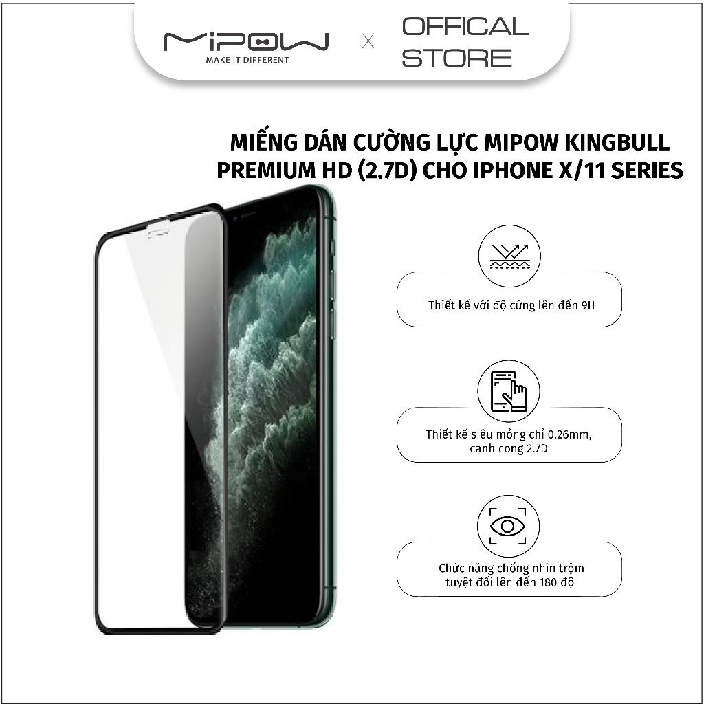 Cường lực Mipow Kingbull Premium HD (2.7D) cho iPhone XR/XS/XSM/11/11Pro/11Pro Max - Hàng chính hãng