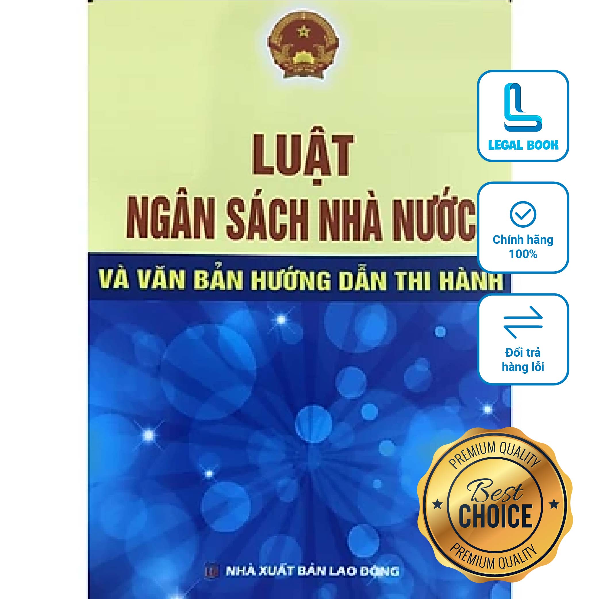 Luật Ngân sách nhà nước năm 2015 và Văn bản hướng dẫn thi hành Hiện hành (NXB Lao động)