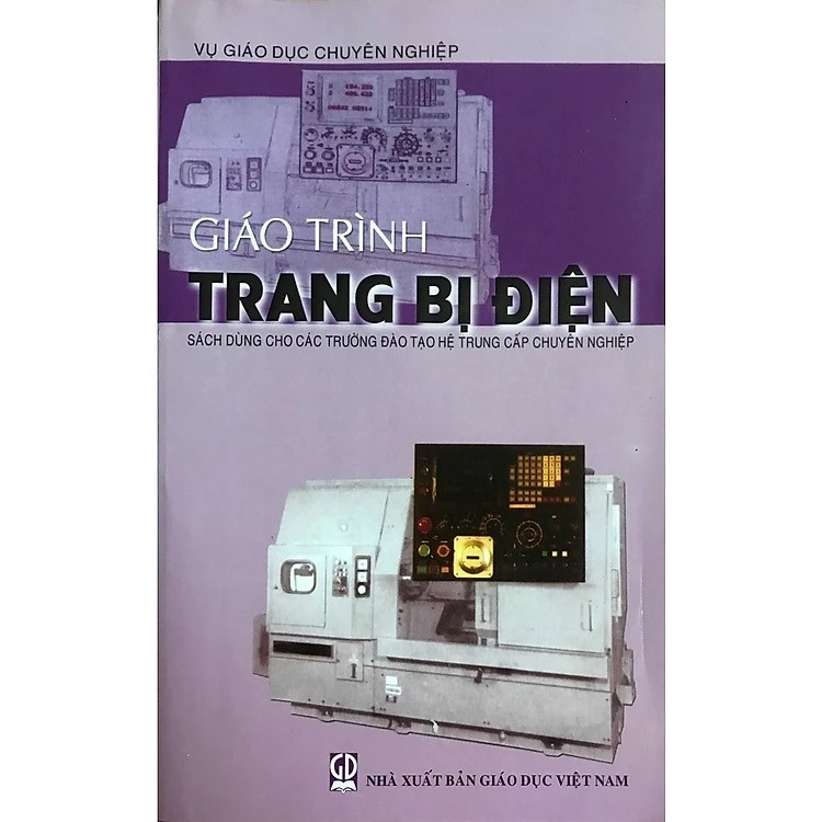 Giáo Trình Trang Bị Điện (Sách Dùng Cho Các Trường Đào Tạo Hệ Trung Cấp Chuyên Nghiệp)