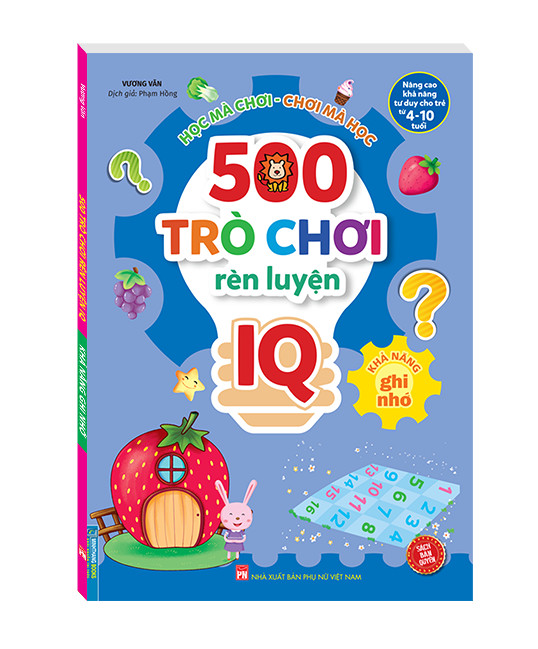 Hình ảnh 500 trò chơi rèn luyện IQ (4-10 tuổi) - Khả năng ghi nhớ (sách bản quyền)