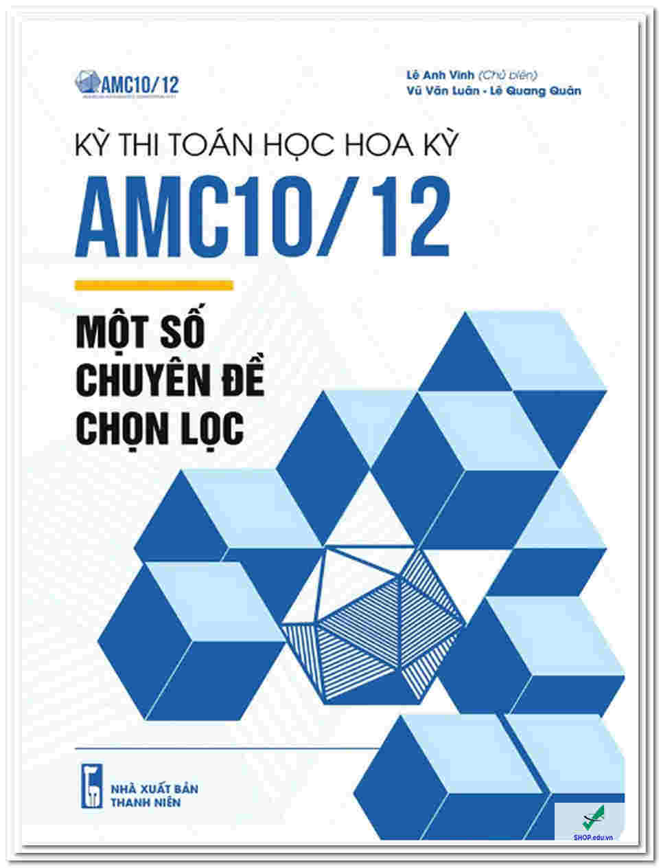 Kỳ thi toán học Hoa Kỳ AMC10/12 – Một số chuyên đề chọn lọc