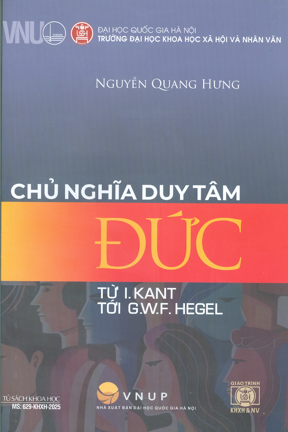 Chủ Nghĩa Duy Tâm Đức - Từ I.Kant Tới G.W.F Hegel (Tủ Sách Khoa Học, Giáo Trình KHXH & NV)