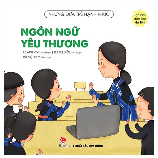 Những Đứa Trẻ Hạnh Phúc: Ngôn Ngữ Yêu Thương - Bạn Nhỏ Dân Tộc Hà Nhì