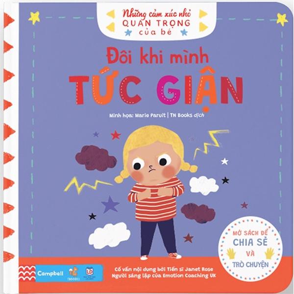 Những Cảm Xúc Nhỏ Quan Trọng Của Bé - Đôi Khi Mình Tức Giận (0 - 6 Tuổi)