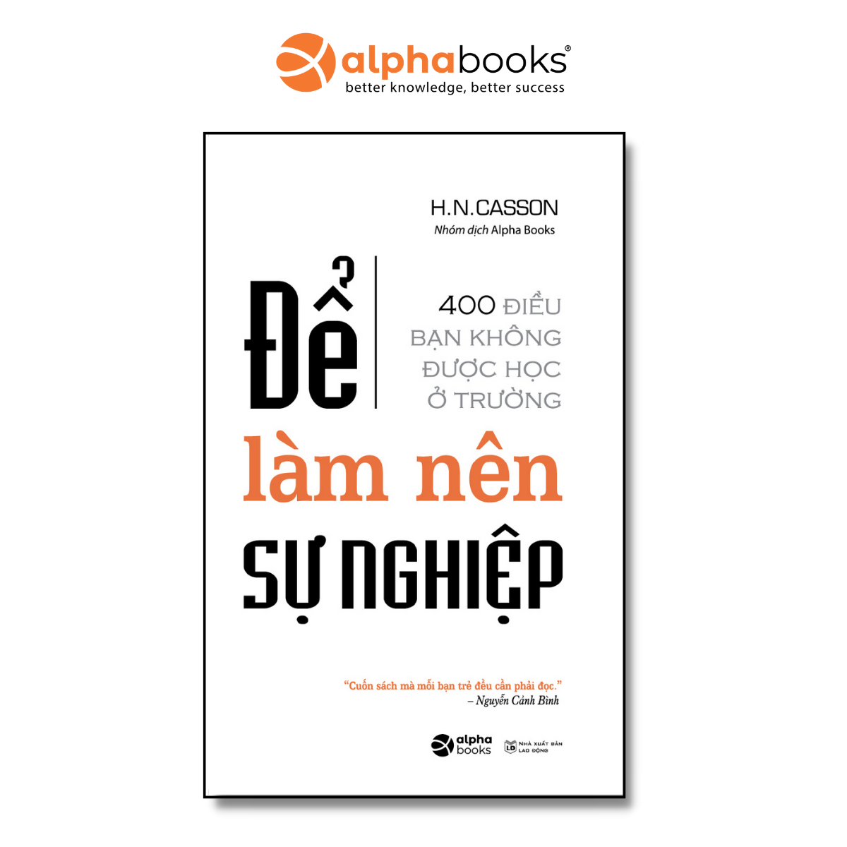 Trạm Đọc Official | Sách - Để Làm Nên Sự Nghiệp (Tái Bản)