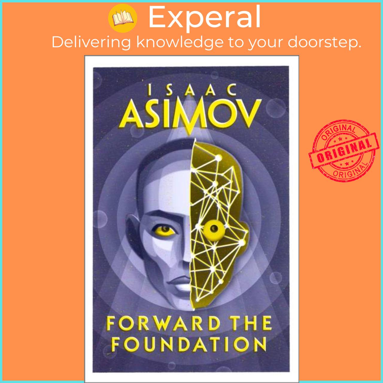 Sách - Forward the Foundation by Isaac Asimov (UK edition, paperback)