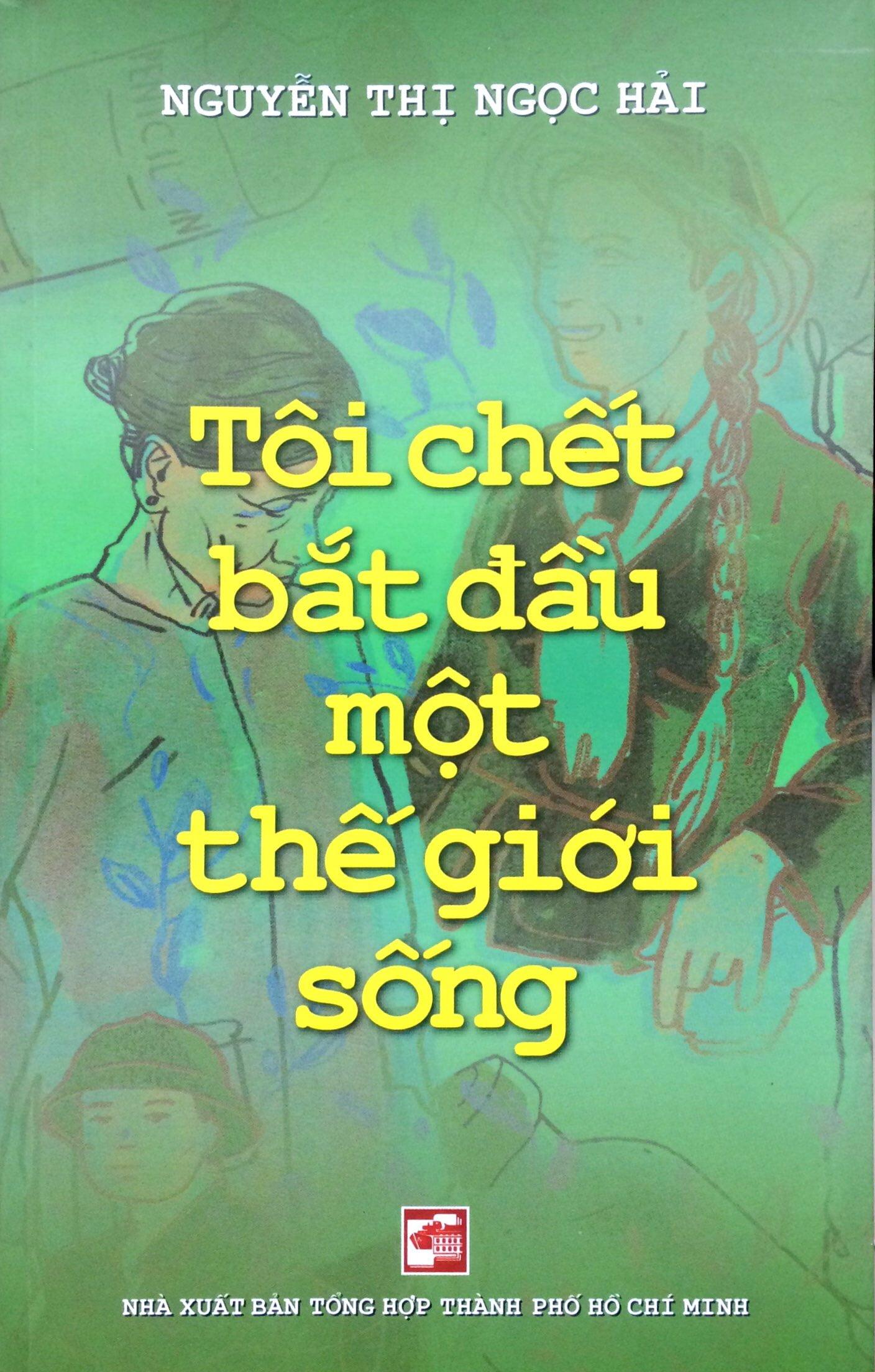 Tôi Chết Bắt Đầu Một Thế Giới Sống
