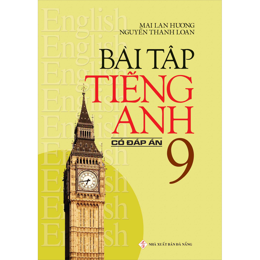 Bài Tập Tiếng Anh lớp 9 (Có Đáp Án)