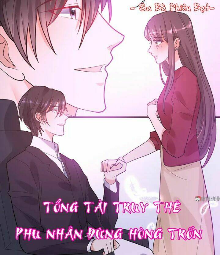 tổng tài truy thê: phu nhân đừng hòng trốn chapter 25 2