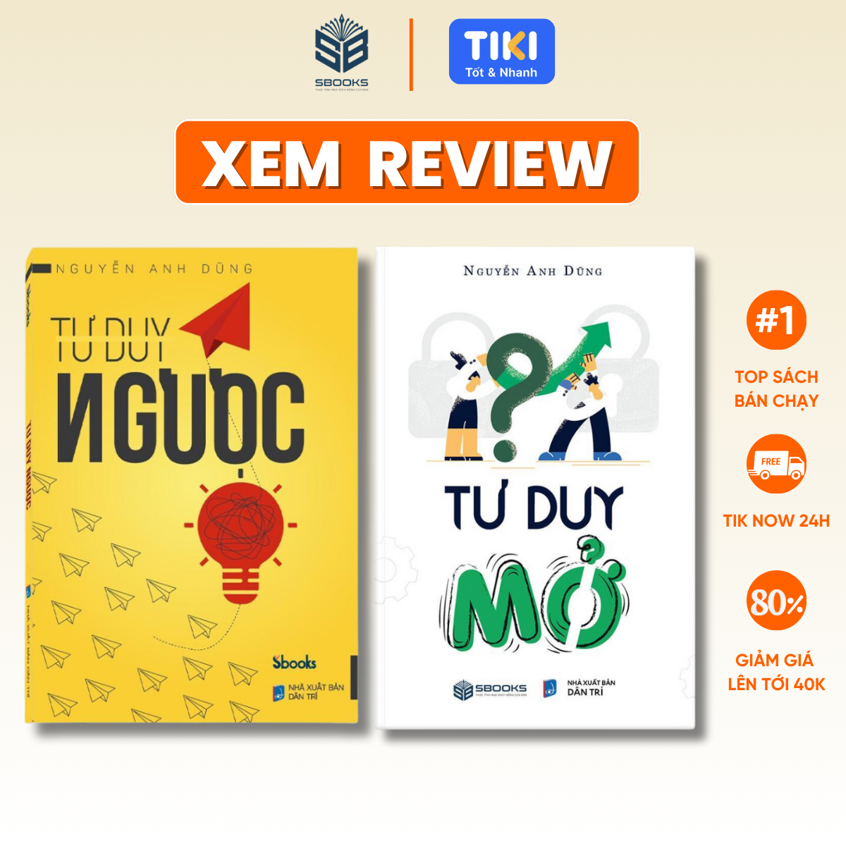 Sách Combo 2 Cuốn : Tư Duy Ngược + Tư Duy Mở (Nguyễn Anh Dũng) - Sách CHÍNH HÃNG SBOOKS