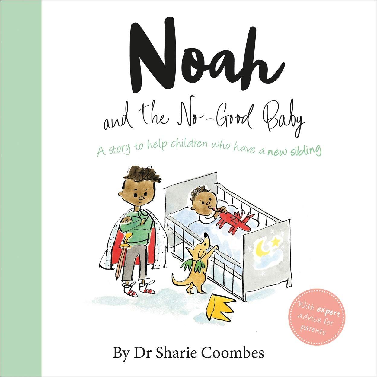 Noah &amp; the No-Good Baby