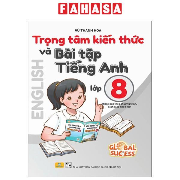 Sách - Global Success - Trọng Tâm Kiến Thức Và Bài Tập Tiếng Anh 8