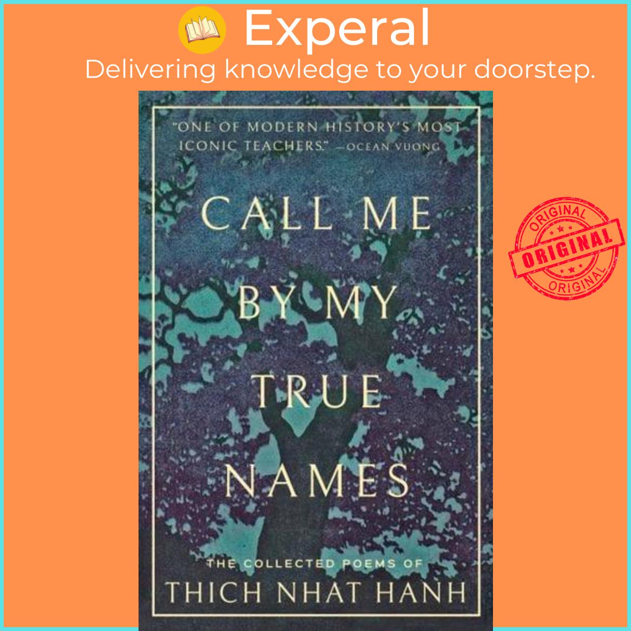 Sách - Call Me by My True Names The  by NhÒát Hanh ,Ocean Vuong