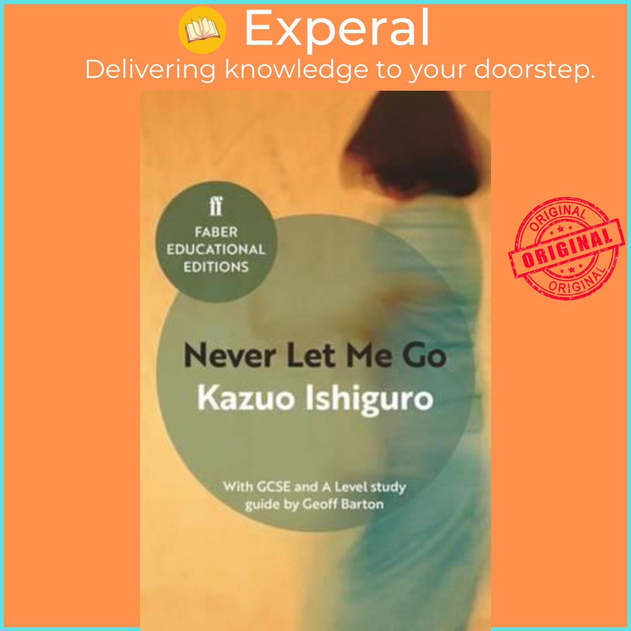 Sách - Never Let Me Go : With GCSE and A Level study guide by Kazuo Ishiguro (UK edition, paperback)