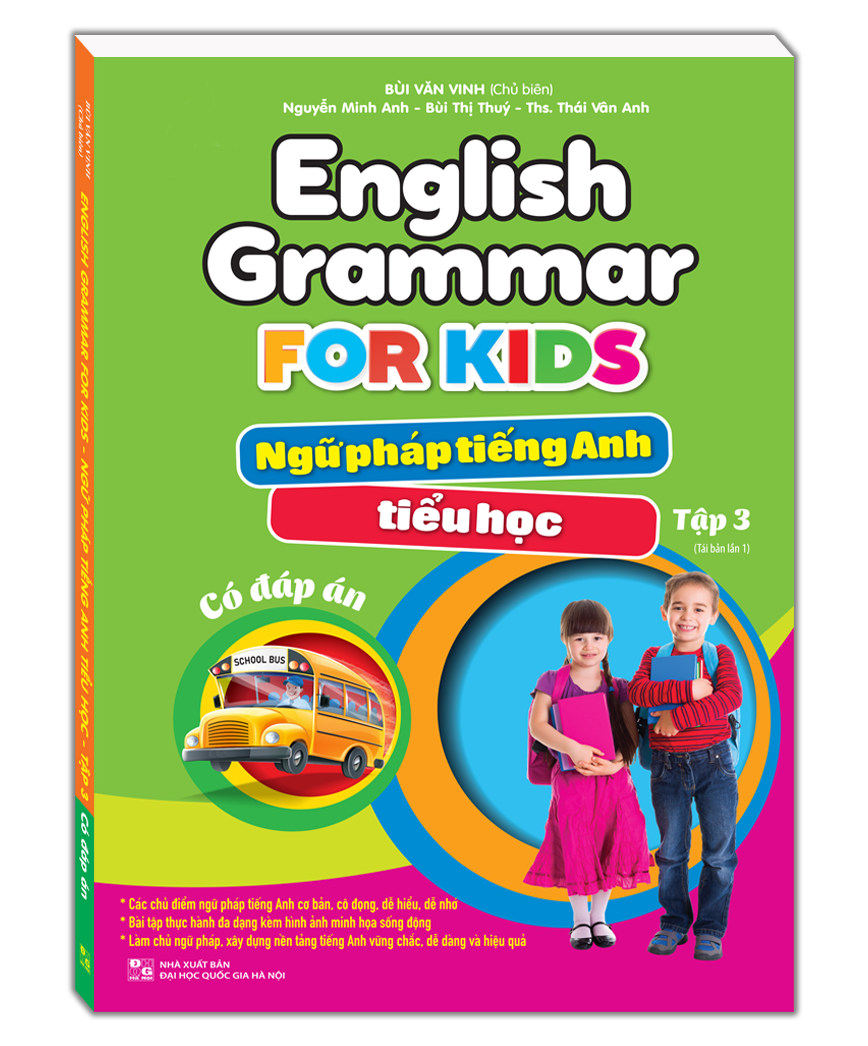 Sách English Grammar For Kids - Ngữ Pháp Tiếng Anh Tiểu Học Chọn tập - Tập 3