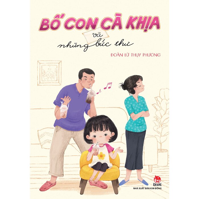 BỐ CON CÀ KHỊA VÀ NHỮNG BỨC THƯ