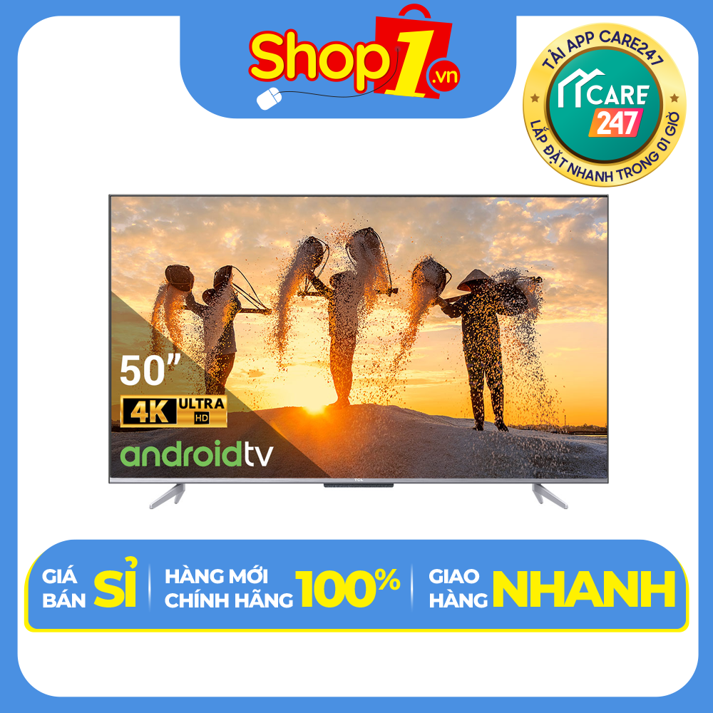 Android Tivi TCL 4K 50 inch 50P725 - Hàng chính hãng