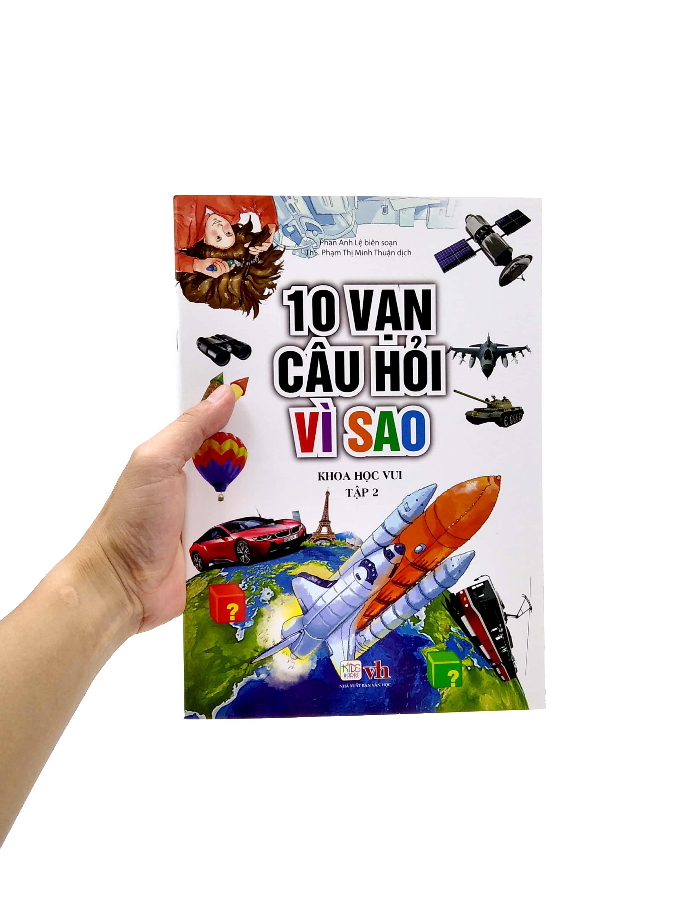 10 Vạn Câu Hỏi Vì Sao - Khoa Học Vui - Tập 2