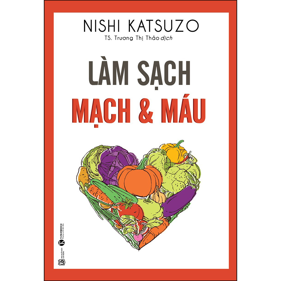 Combo 2 Cuốn sách: Làm Sạch Mạch Và Máu + Lưu Thông Máu Tốt Hóa Giải Bách Bệnh