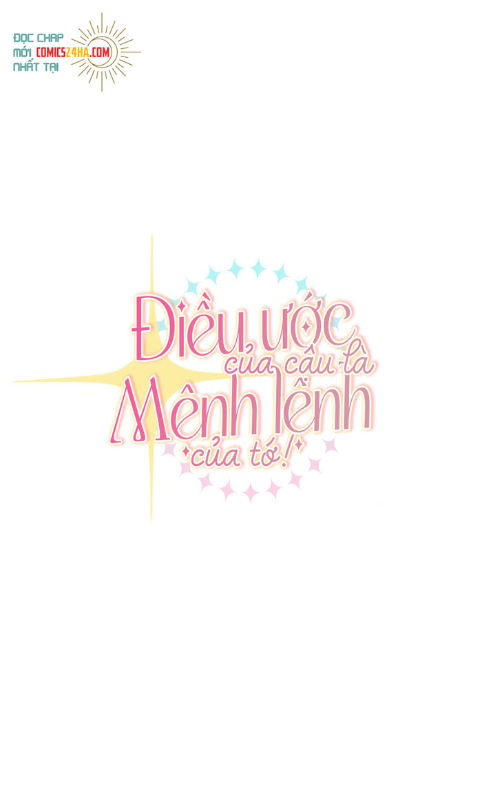 điều ước của cậu là mệnh lệnh của tớ chapter 2 34