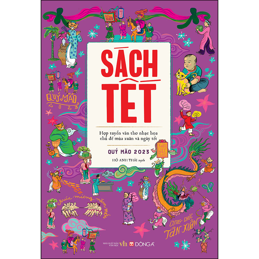 Sách Tết Quý Mão 2023 - Hợp tuyển văn thơ nhạc hoạ chủ đề mùa xuân và ngày tết