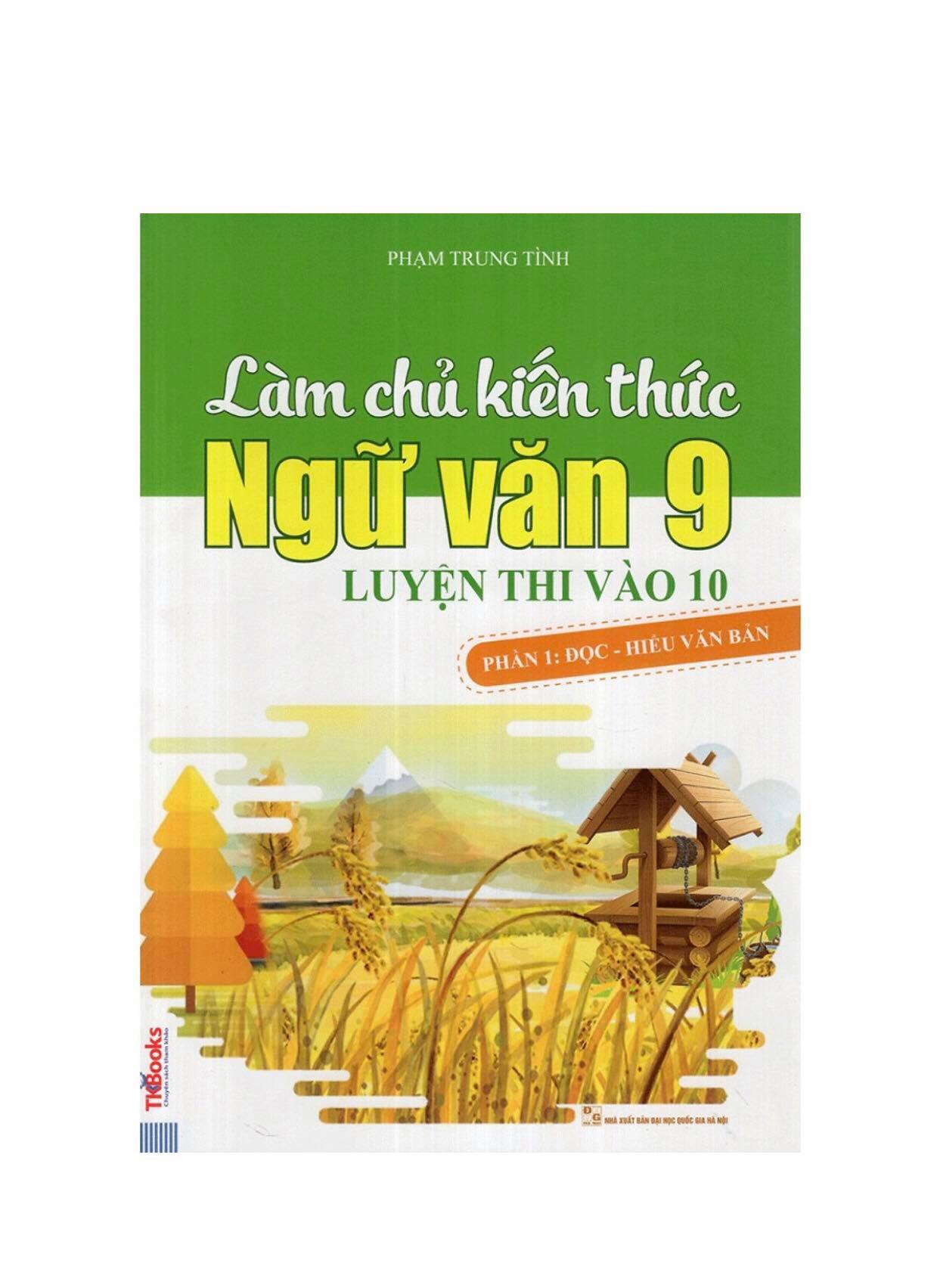 Combo Chiến Thuật Ôn Tập Ngữ Văn Lớp 9 Luyện Thi Vào Lớp 10 Bằng Sơ Đồ Tư Duy + Làm Chủ  Kiến Thức Ngữ Văn 9 Luyện thi Vào 10 Phần 1 Đọc - Hiểu Văn Bản +  Làm Chủ  Kiến Thức Ngữ Văn 9 Luyện thi Vào 10 Phần 2  Tiếng Việt - Tập Làm Văn (Tặng Kèm Bút Chì Dễ