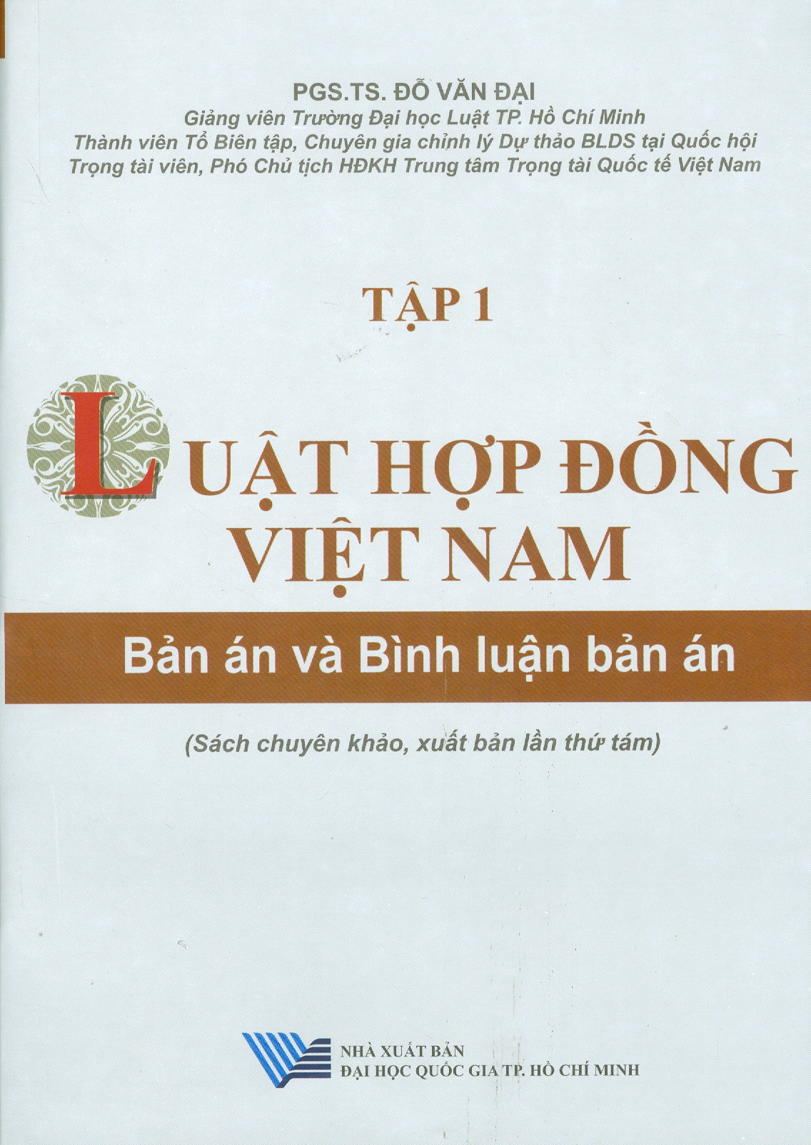 Combo LUẬT HỢP ĐỒNG VIỆT NAM - BẢN ÁN VÀ BÌNH LUẬN - 2 TẬP (Sách chuyên khảo, xuất bản lần thứ tám)