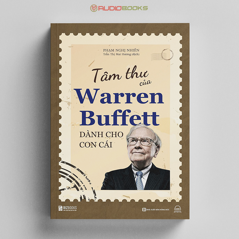 Tâm Thư Của Warren Buffett Dành Cho Con Cái - Trở Thành Cá Thể Độc Nhất Vô Nhị