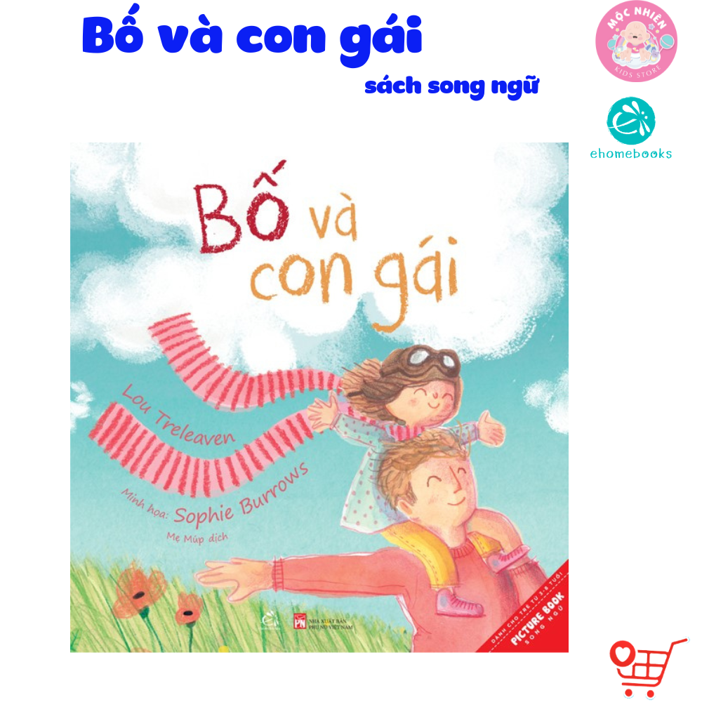 Sách tranh song ngữ - Bố và con gái - Ehomebooks