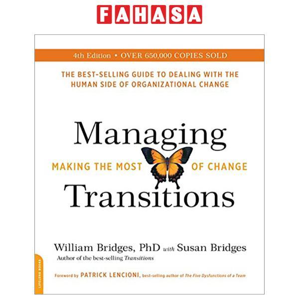 Managing Transitions (25th Anniversary Edition): Making The Most Of Change