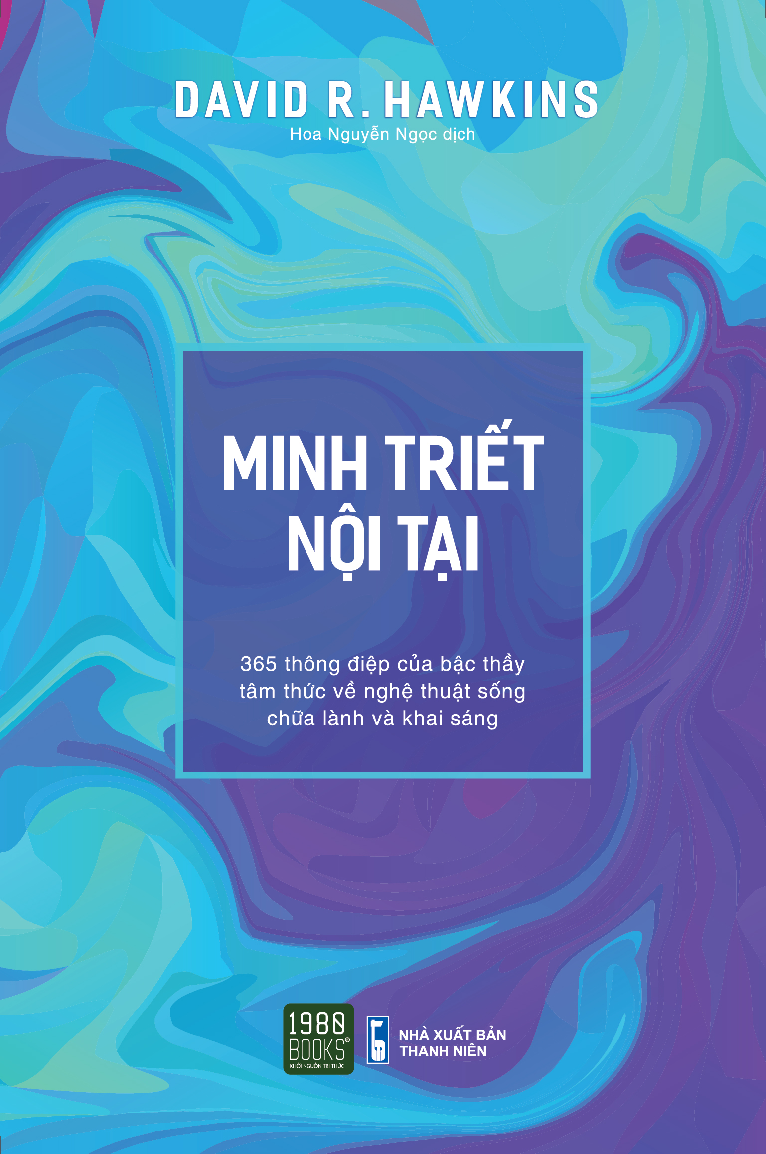 Minh triết nội tại - David R. Hawkins MD, Ph.D