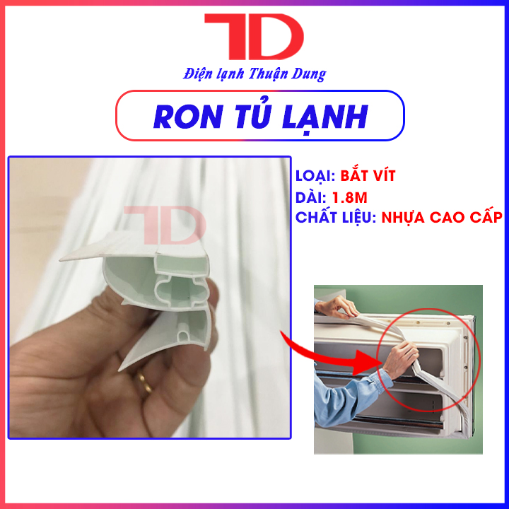 Ron tủ lạnh loại gài, Gioăng cài, Zoăng tủ lạnh cài 1.8m, ron tủ lạnh 1.8m, Điện lạnh Thuận Dung