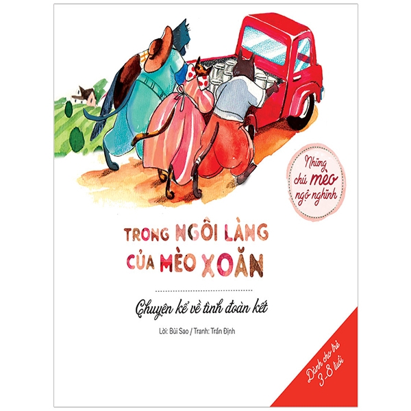 Trong Ngôi Làng Của Mèo Xoăn - Chuyện Kể Về Tình Đoàn Kết (Dành Cho Bé 3-8 Tuổi)