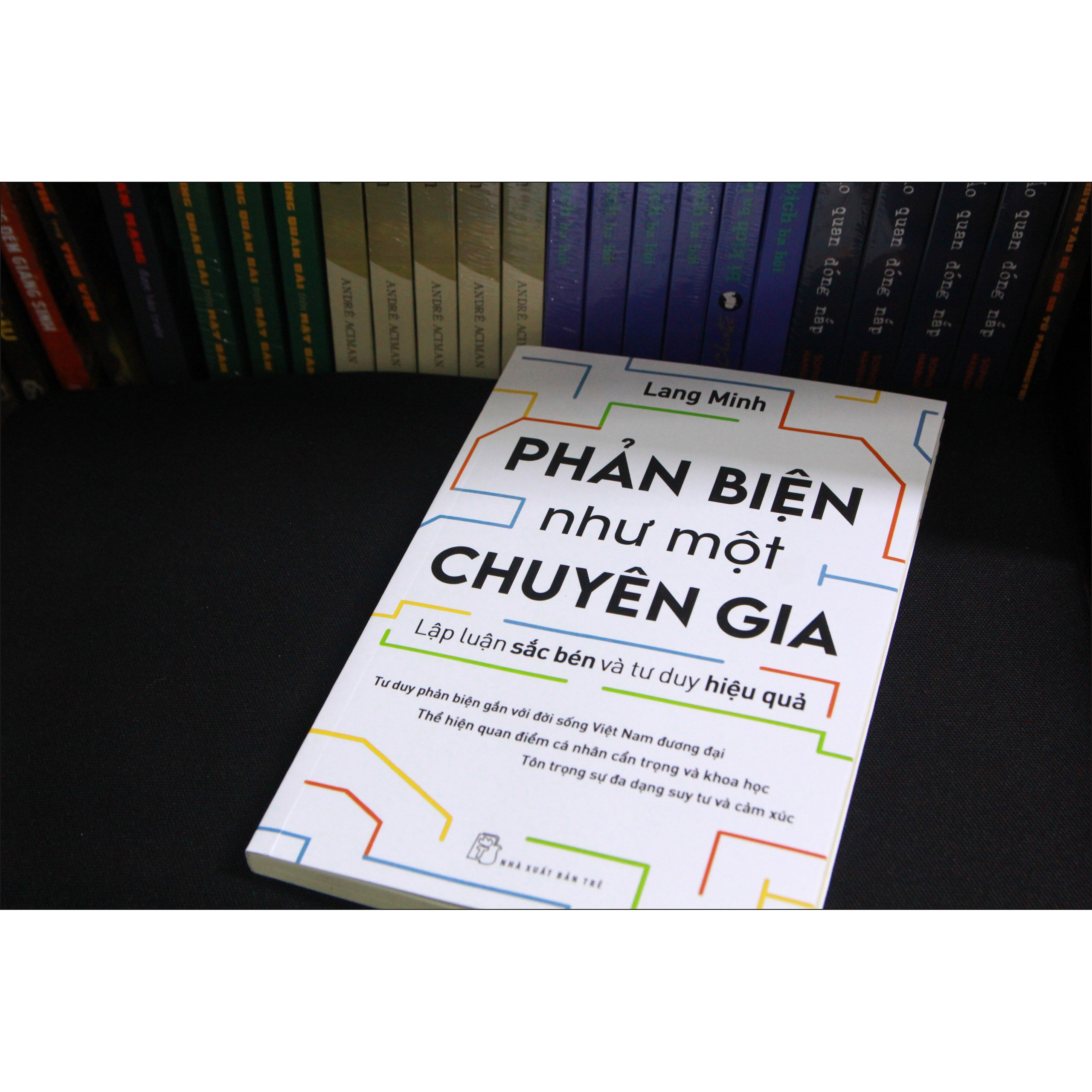 Phản biện như một chuyên gia - Lập luận sắc bén và tư duy hiệu quả