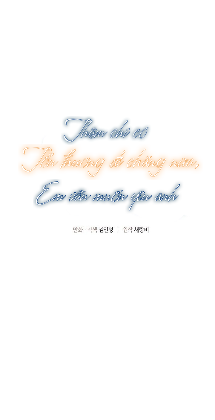 thậm chí có tổn thương đi chăng nữa, em vẫn muốn yêu anh chapter 2 35