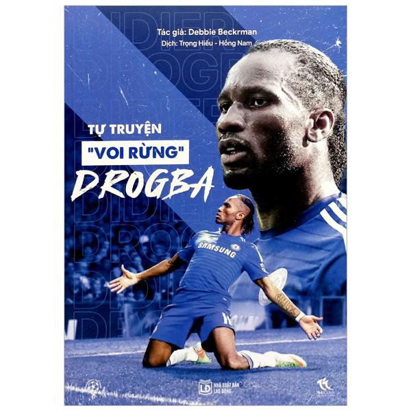 Sách - Tự Truyện &quot;Voi Rừng&quot; Drogba