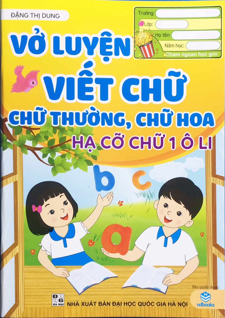 Vở luyện viết chữ thường , chữ hoa hạ cỡ chữ 1 ô li