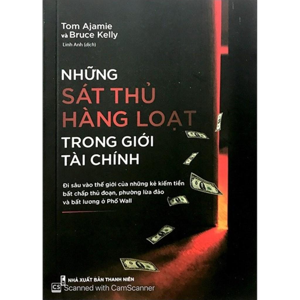 Sách Những Sát Thủ Hàng Loạt Trong Giới Tài Chính (Minh Long)