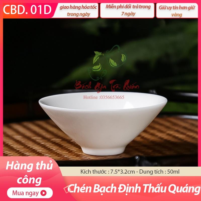 Các Mẫu Chén Uống Trà Sứ Bạch Định - Thấu Quang - Hàng Thủ Công