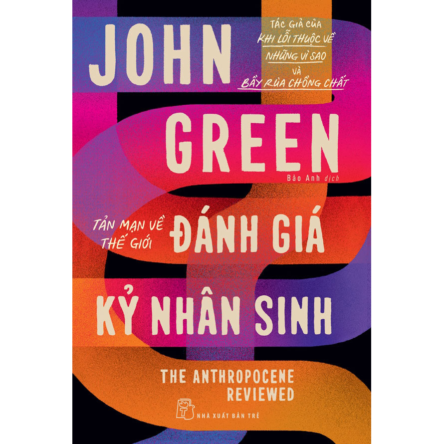 Đánh giá kỷ nhân sinh: Tản mạn về thế giới (John Green)