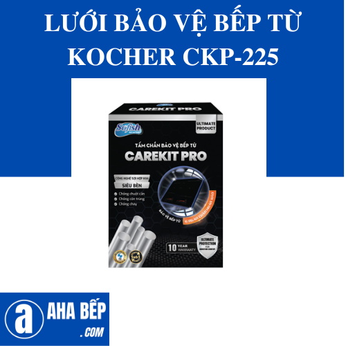 Lưới Bảo Vệ Bếp Từ Kocher CKP-225 - Hàng Chính Hãng