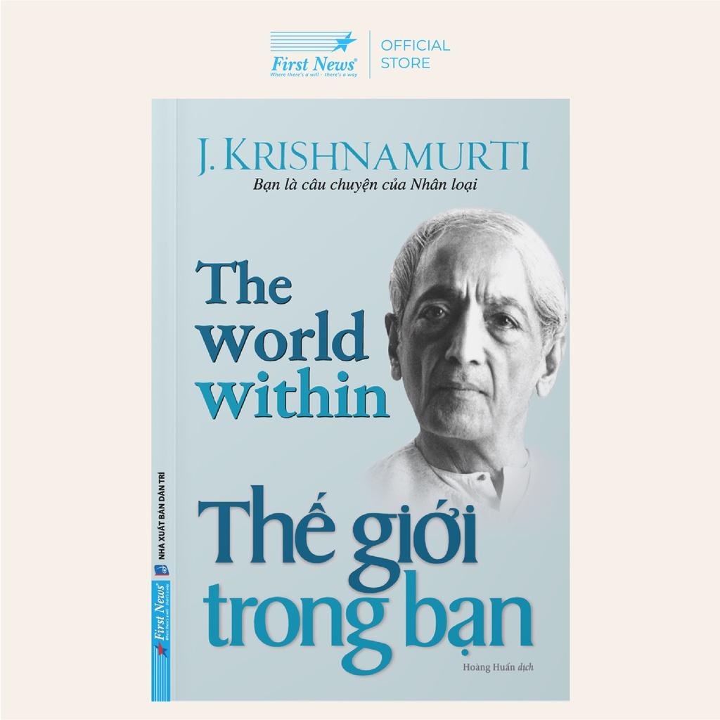 Sách - J. Krishnamurti - Thế Giới Trong Bạn - First News