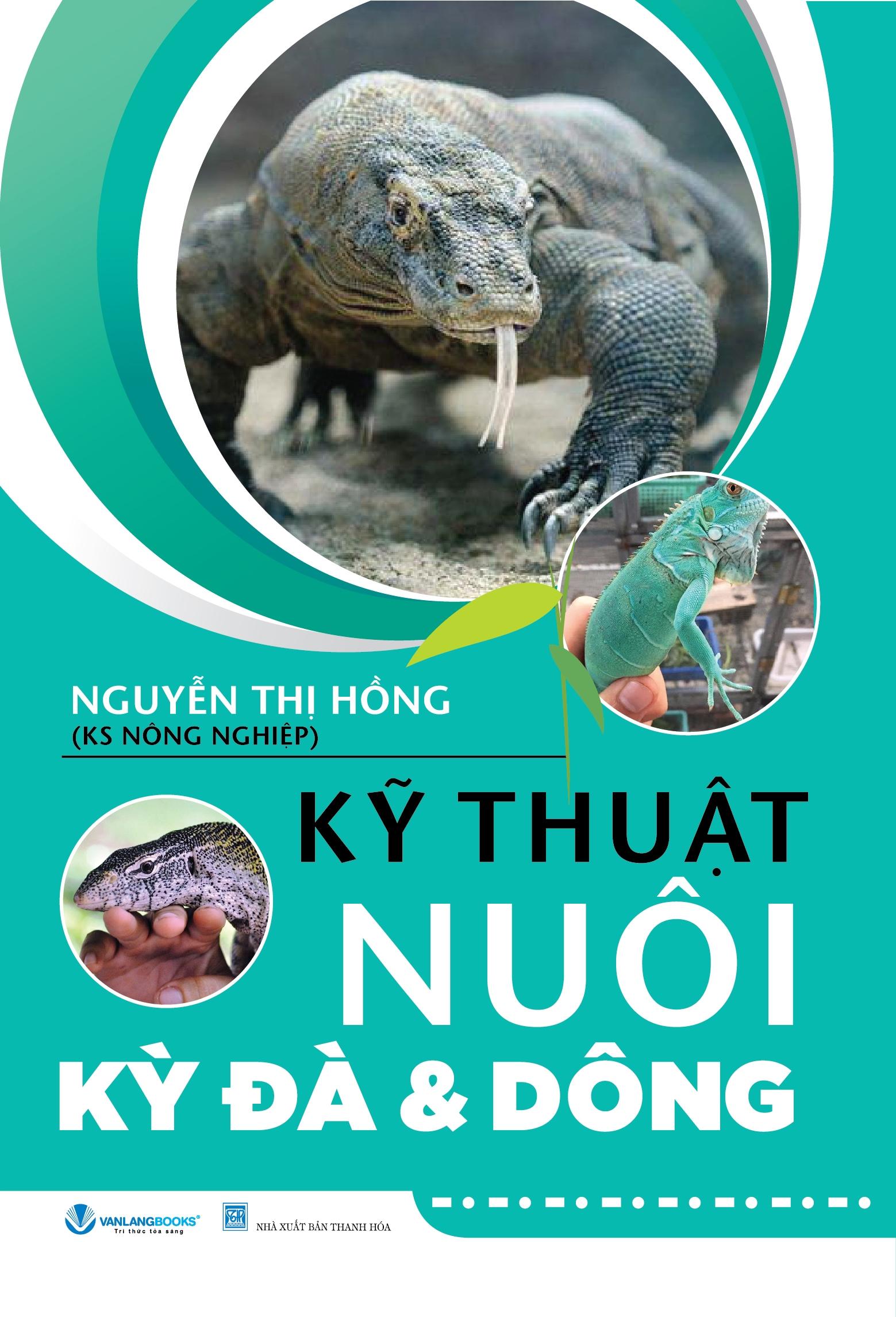 Kỹ Thuật Nuôi Kỳ Đà Và Dông