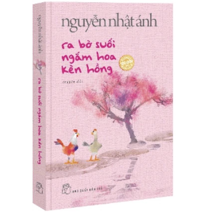 Sách Ra bờ suối ngắm hoa kèn hồng Nguyễn Nhật Ánh (Bìa mềm)