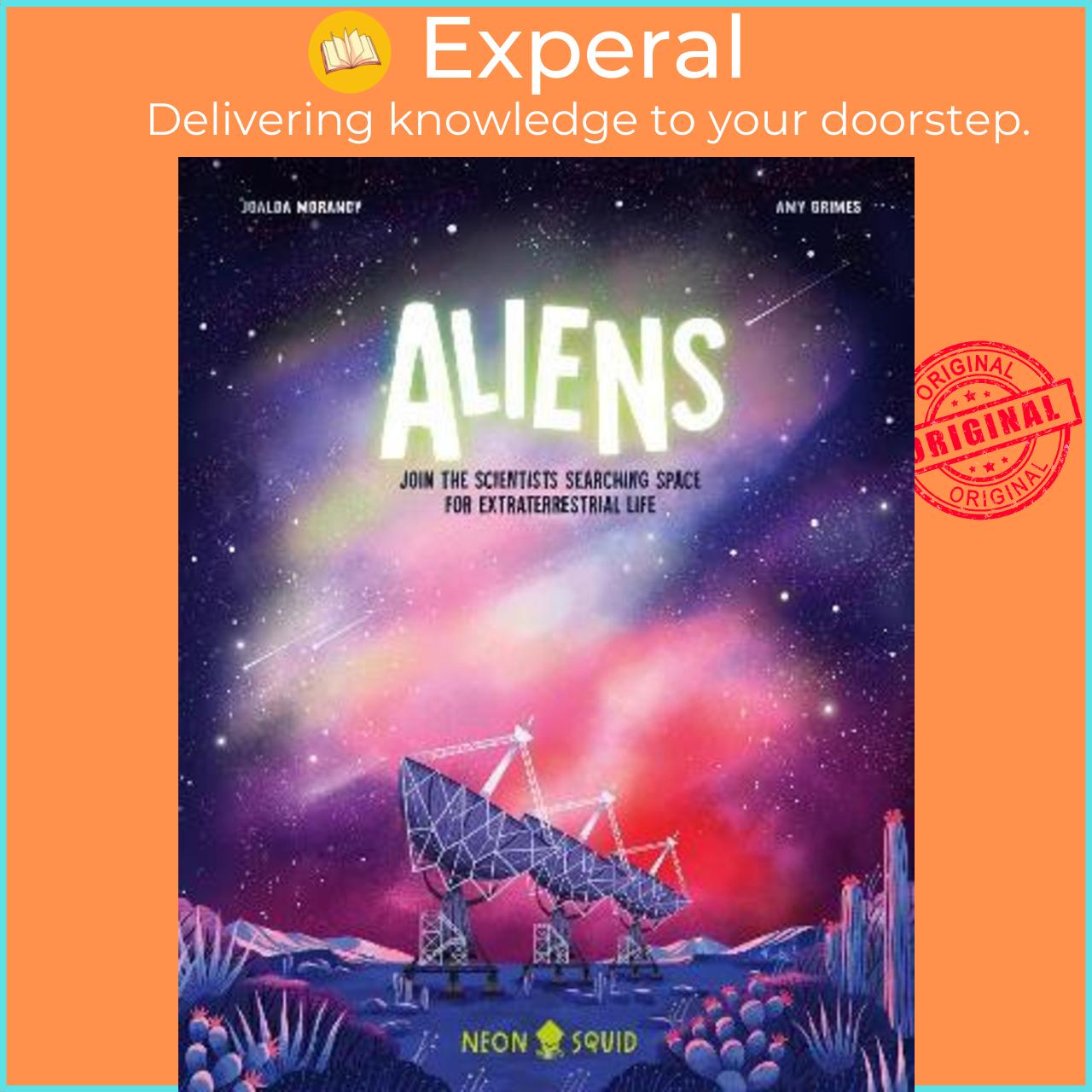 Sách - Aliens : Join the Scientists Searching Space for Extr by Joalda Morancy,Neon Squid,Grimes