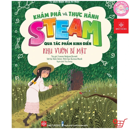 Sách - Khám phá và thực hành STEAM qua tác phẩm kinh điển Khu vườn bí mật
