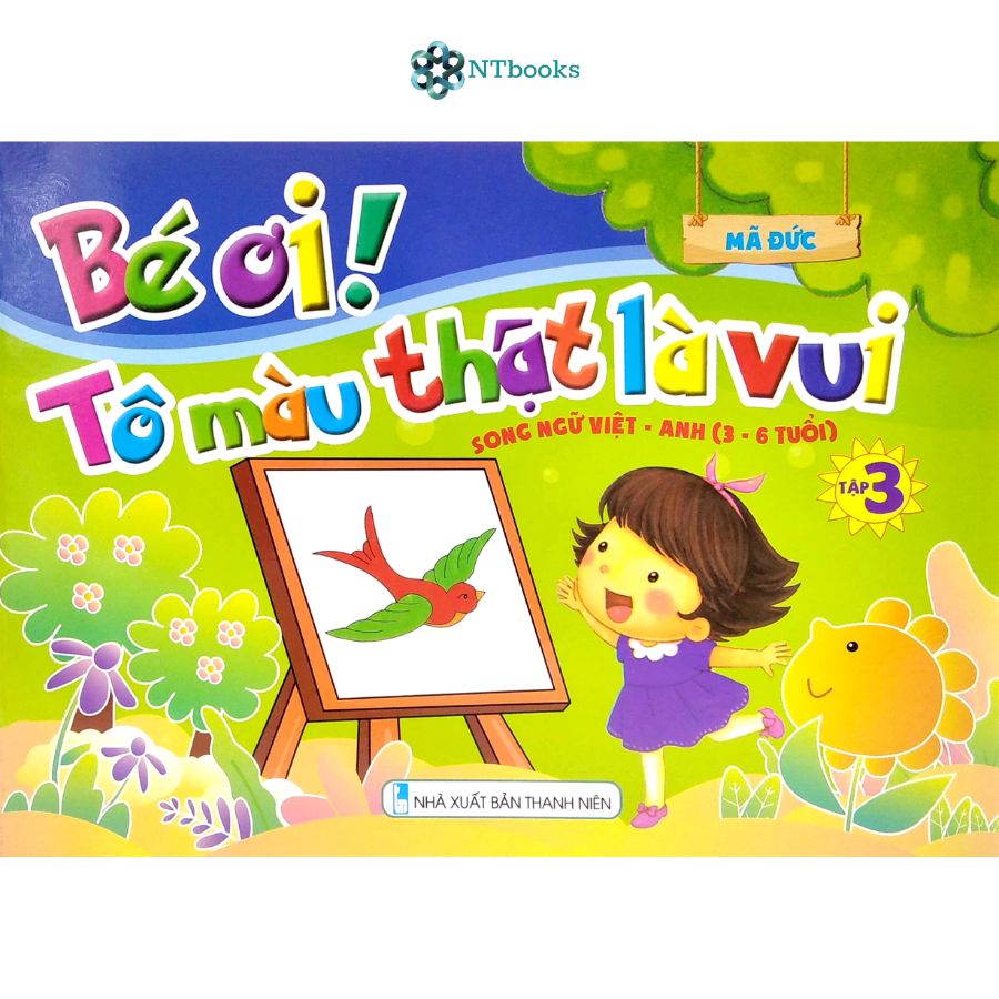 Sách Bé Ơi! Tô Màu Thật Là Vui - Song Ngữ Việt - Anh  - Tập 3