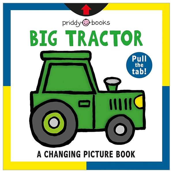 A Changing Picture Book: Big Tractor