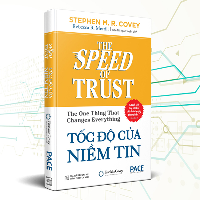 Tốc Độ Của Niềm Tin (The Speed Of Trust)(Tái Bản)